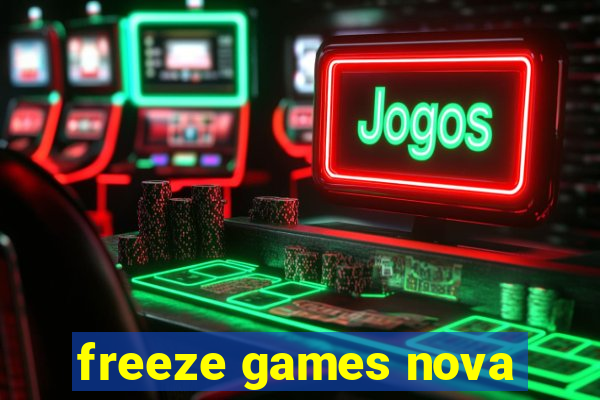 freeze games nova